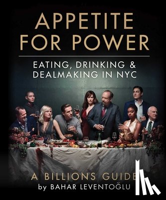 Leventoglu, Bahar - Appetite for Power