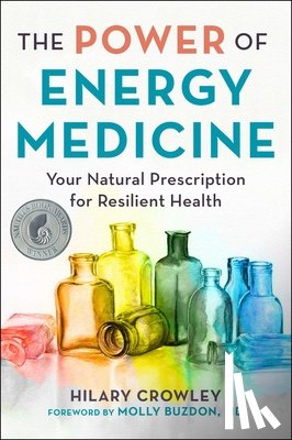 Crowley, Hilary - The Power of Energy Medicine