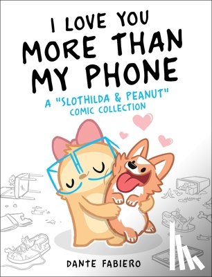 Fabiero, Dante - I Love You More Than My Phone