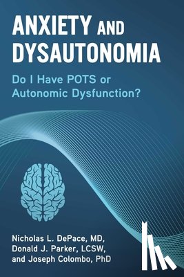 DePace, Nicholas L., Colombo, Joseph, Parker, Donald J. - Anxiety and Dysautonomia