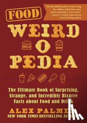 Palmer, Alex - Food Weird-o-Pedia