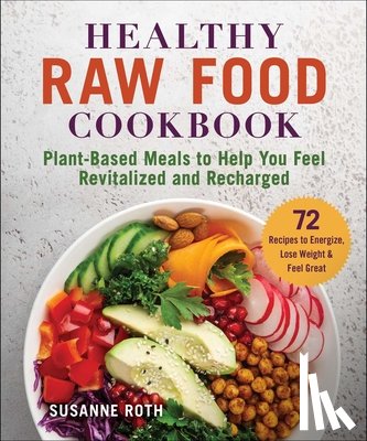  - Healthy Raw Food Cookbook