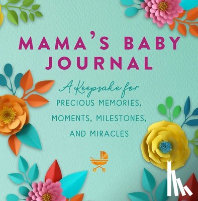 Sander, Jennifer Basye - Mama's Baby Journal