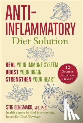 Bengmark, Stig - Anti-Inflammatory Diet Solution