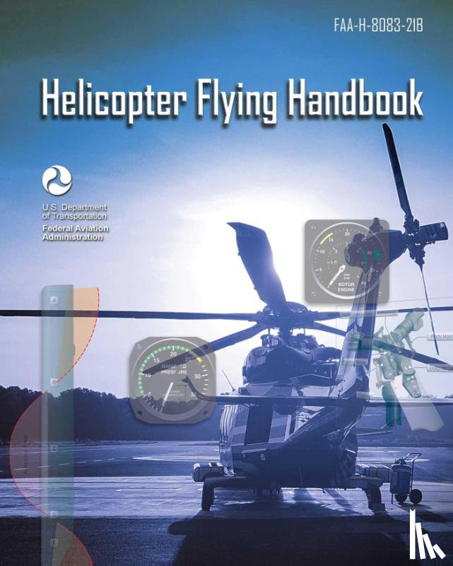 Federal Aviation Administration - Helicopter Flying Handbook