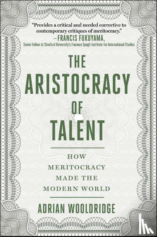 Wooldridge, Adrian - ARISTOCRACY OF TALENT