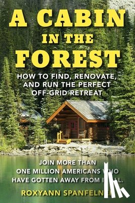 Spanfelner, Ms. Roxyann - A Cabin in the Forest