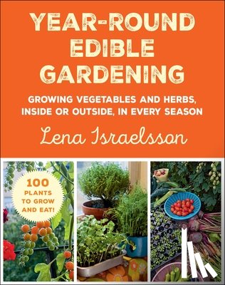Israelsson, Lena - Year-Round Edible Gardening