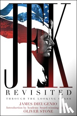 DiEugenio, James - JFK Revisited