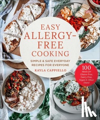 Cappiello, Kayla - Easy Allergy-Free Cooking