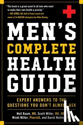 Baum, Neil - Men's Complete Health Guide: Expert Answers to the Questions You Don't Always Ask