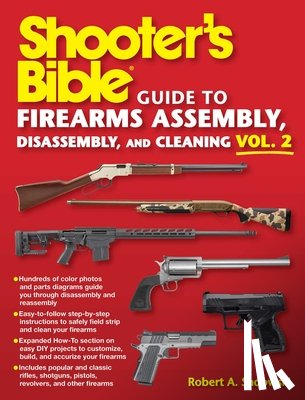 Sadowski, Robert A. - Shooter's Bible Guide to Firearms Assembly, Disassembly, and Cleaning, Vol 2