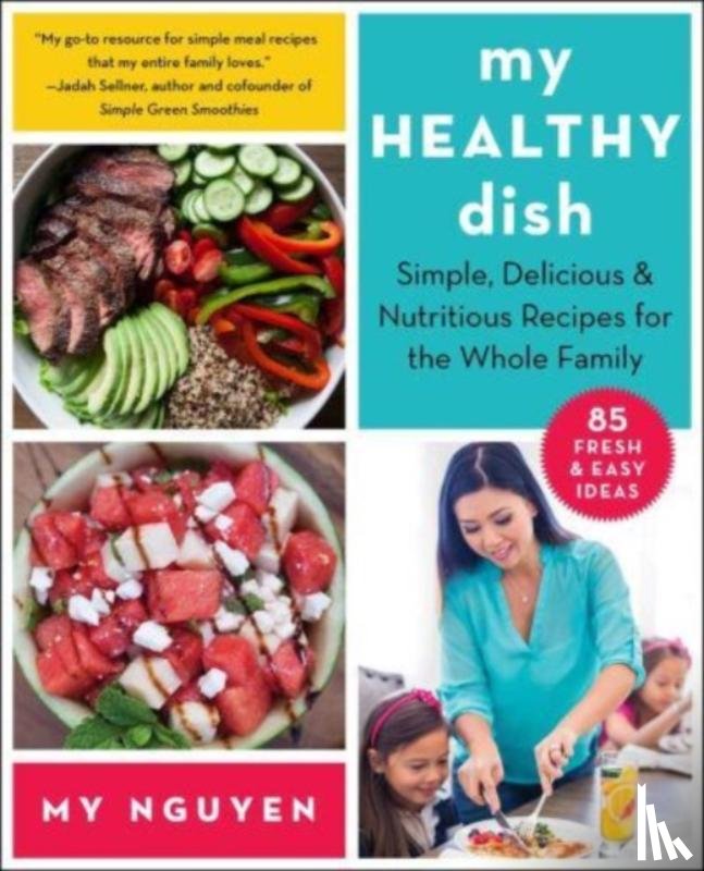 Nguyen, My - My Healthy Dish