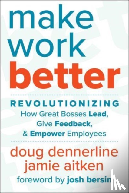 Dennerline, Doug, Aitken, Jamie - Make Work Better