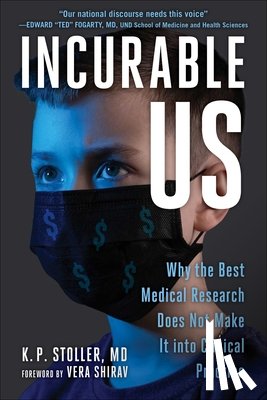 Stoller, K. P. - Incurable Us