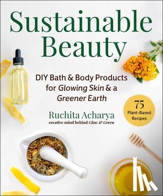 Acharya, Ruchita - Sustainable Beauty