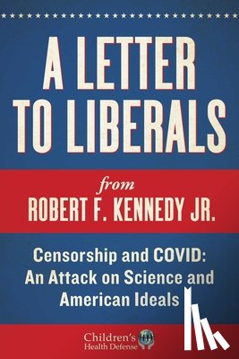 Kennedy, Robert F. - A Letter to Liberals
