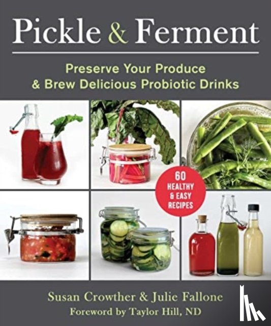 Crowther, Susan, Fallone, Julie - Pickle & Ferment