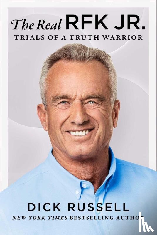 Russell, Dick - Real RFK Jr.