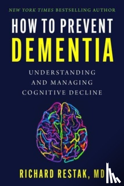 Restak, Richard - How to Prevent Dementia