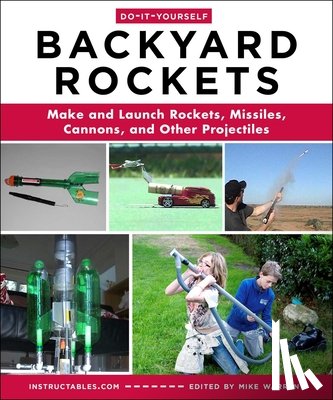 Warren, Mike - Do-It-Yourself Backyard Rockets