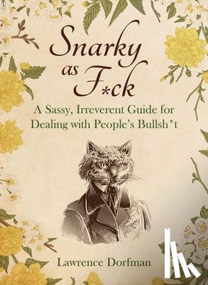 Dorfman, Lawrence - Snarky as F*ck