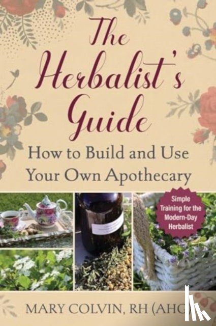 Colvin, Mary - The Herbalist's Guide