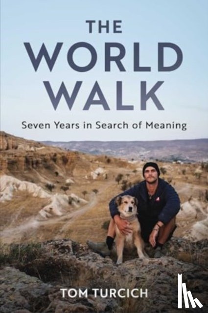 Turcich, Tom - The World Walk