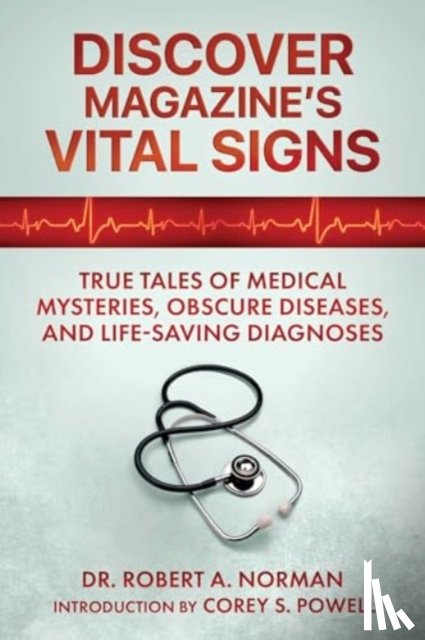 Norman, Dr. Robert A. - Discover Magazine's Vital Signs