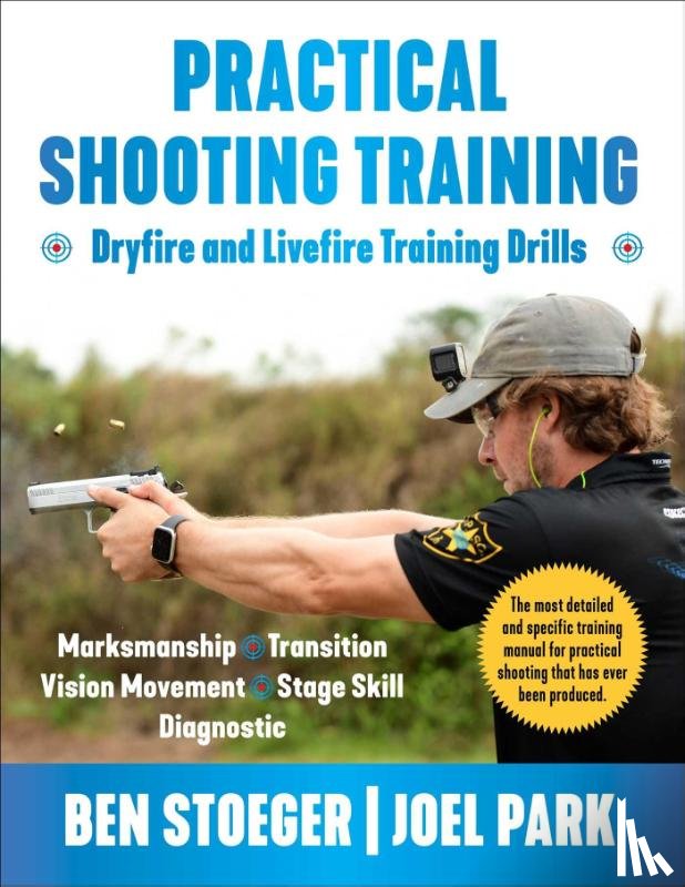 Stoeger, Ben, Park, Joel - Stoeger, B: Practical Shooting Training