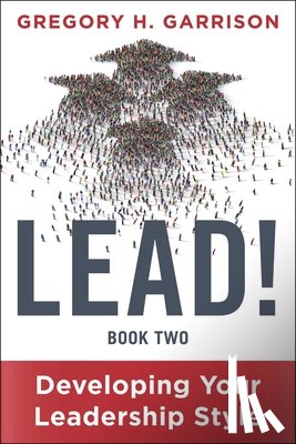 Garrison, Gregory H. - LEAD! Book 2