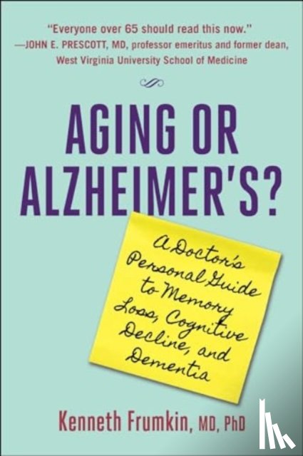 Frumkin, Dr. Kenneth - Aging or Alzheimer's?