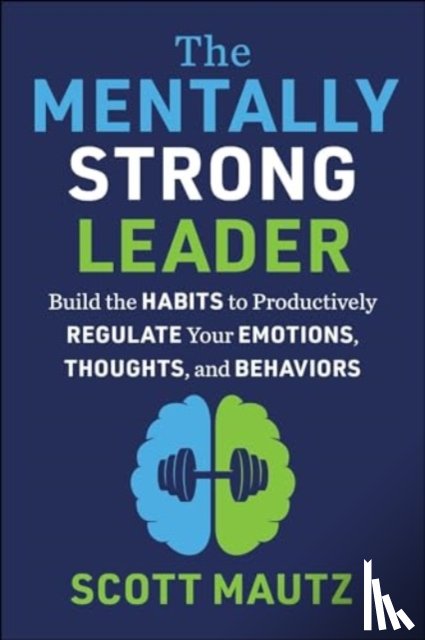 Mautz, Scott - The Mentally Strong Leader