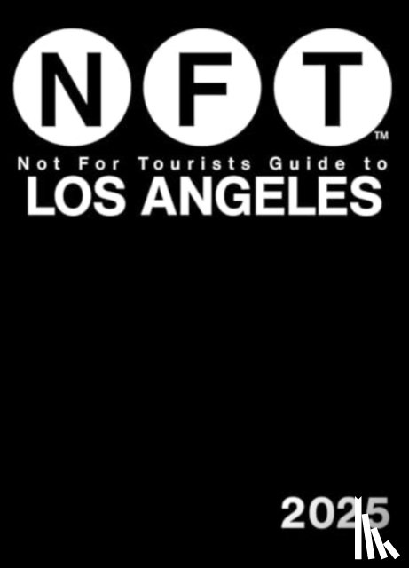 Not For Tourists - Not For Tourists Guide to Los Angeles 2025