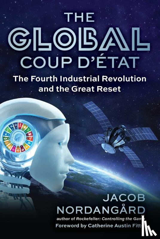 Nordangard, Jacob - The Global Coup d'Etat
