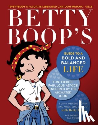 Horan, Susan Wilking, Ling Spencer, Kristi - Betty Boop's Guide to a Bold and Balanced Life