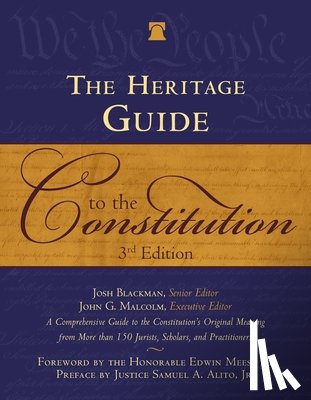 Blackman, Josh - The Heritage Guide to the Constitution: Fully Revised Third Edition