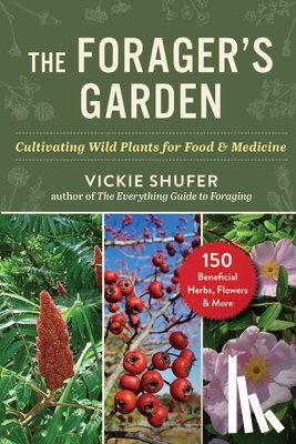 Shufer, Vickie - The Forager's Garden