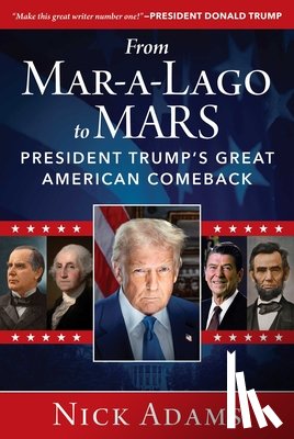 Adams, Nick - From Mar-a-Lago to MARS