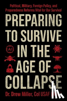 Miller, Dr. Drew - Preparing to Survive in the Age of Collapse