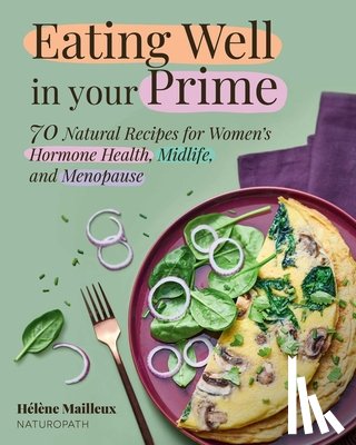 Mailleux, Helene - Eating Well in Your Prime