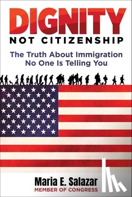 Salazar, Maria Elvira - Dignity Not Citizenship