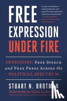Brotman, Stuart N. - Free Expression Under Fire