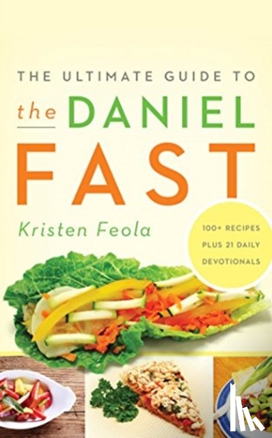 Feola, Kristen - ULTIMATE GUIDE TO THE DANIEL FAST