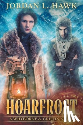 Hawk, Jordan L. - Hoarfrost
