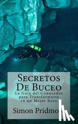 Pridmore, Simon - Secretos De Buceo