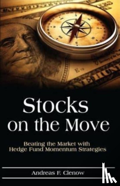 Clenow, Andreas F - Stocks on the Move
