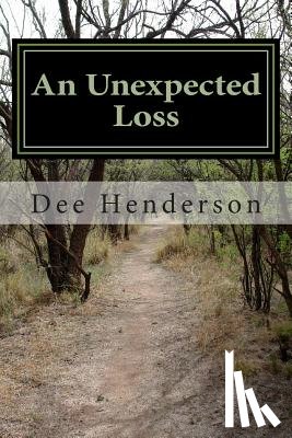 Henderson, Dee - An Unexpected Loss