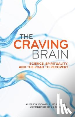 Butler, James - The Craving Brain: Science, Spirituality and the Road to Recovery