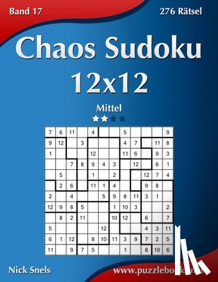 Snels, Nick - Chaos Sudoku 12x12 - Mittel - Band 17 - 276 Ratsel